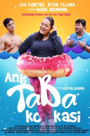 Ang taba ko kasi (2016)